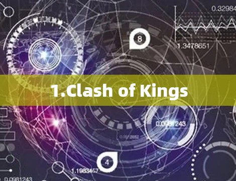 1.Clash of Kings 1.Clash of Kings